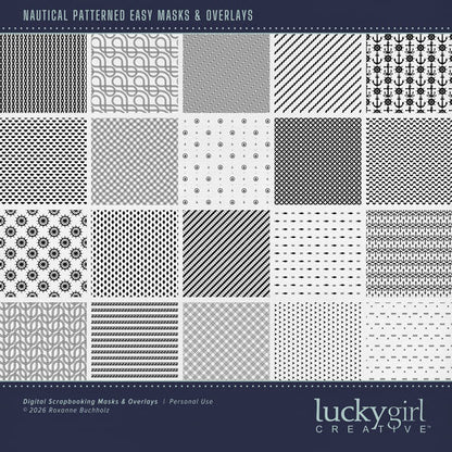 Create your own digital scrapbooking papers with these stylish patterned nautical overlays by Lucky Girl Creative digital art for digital scrapbooking. Fill the patterns with your favorite color, photo, or paper to create a unique patterned effect and one-of-a-kind background paper. Great for beach, ocean, seaside, and nautical adventures! This kit is included in the Shore Sophistication Bundle 2.