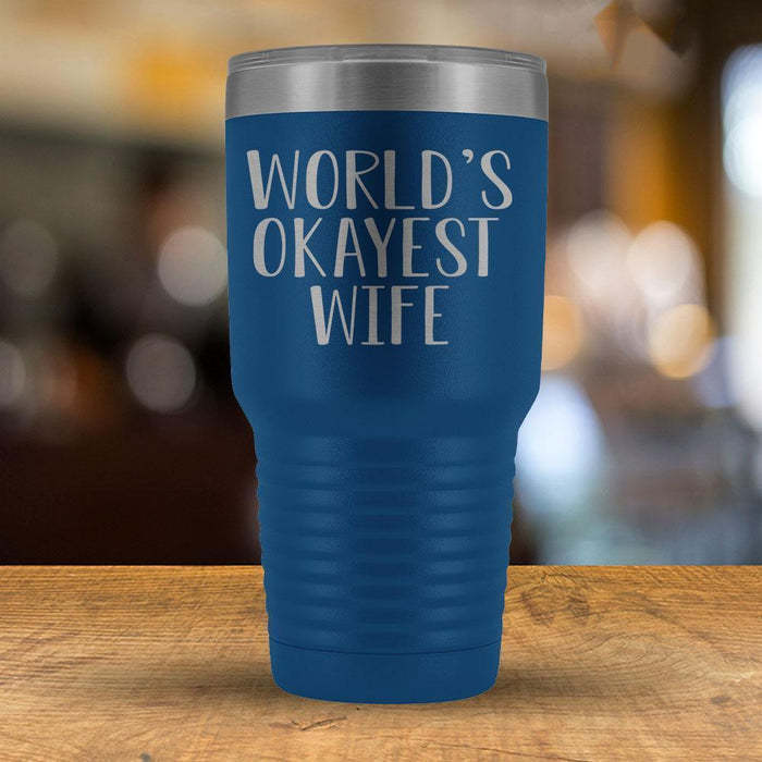 World's Okayest Wife - 30oz Tumbler-KaboodleWorld